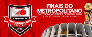 Finais Metropolitano de Futsal 2026 - 26/09
