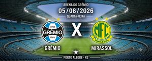 Grêmio X Mirassol