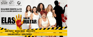 Elas São de Matar - Uma comédia afiada, atual e irresistível